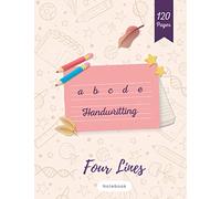 Four Lines Handwriting Notebook: 120 Pages 8.5x11" Blank Four-line writing pages with dotted lines | 4 Line Notebook for English Cursive Handwriting ... Preschool, Kindergarten, Kids & adults.