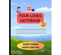 Four Lines Handwriting Practice Notebook for Kids and students: 120 Pages , 8.5” x 11” size, Perfect for School Students and Beginners