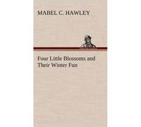 Four Little Blossoms And Their Winter Fun