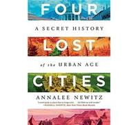 Four Lost Cities by Annalee Newitz Paperback Book Annalee Newitz (Auteur)