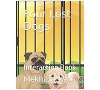 Four Lost Dogs: Interaction Book