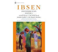 Four Major Plays Henrik Ibsen, Joan (AFT) Templeton (Auteur)