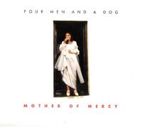Four Men & A Dog - Mother of Mercy [Import]
