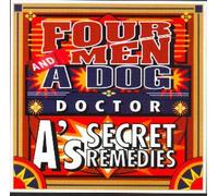 Four Men and a Dog - Doctor A's Secret Remedies [Import]
