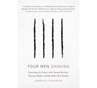 Four Men Shaking by Lawrence Shainberg Unknown (Auteur)