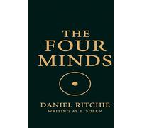 Four Minds: A Return to Clarity, Strength, Compassion, and Alignment: Four Minds - How to Transform Overthinking, Heal Old Patterns, and Live with Inner Alignment