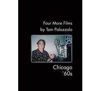 Four More Films By Tom Palazzolo: Chicago 60s [Dvd]