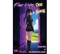 Four Notes, One Song: Book One of The Kremøtoa Codex