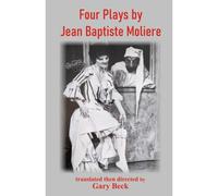 Four Plays By Jean Baptiste Moliere