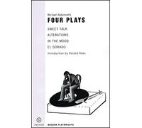 Four Plays: Sweet Talk/Alterations/in the Mood/El Dorado
