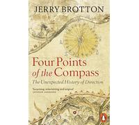 Four Points of the Compass: The Unexpected History of Direction