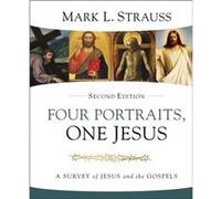 Four Portraits One Jesus 2nd Edition by Mark L. Strauss Mark L. Strauss (Auteur)