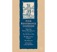 Four Renaissance Comedies