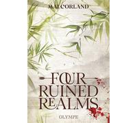 Four Ruined Realms Édition reliée - Mai Corland - Olympe - broché - Roman
