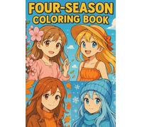 Four-Season Coloring Book - Stories Blooming in Flower Fields with Kids and Animal Friends