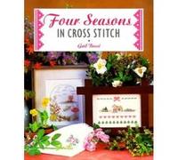 Four Seasons in Cross Stitch, Cross Stitch Ser Gail Bussi (Auteur)