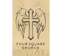 Four Square Church Prayer Journal / Four Square Church Prayer Notebook: Four Square Church Prayer Diary / Four Square Church Prayer Logbook