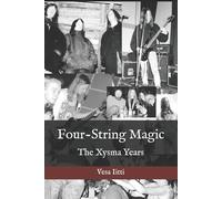Four-String Magic: The Xysma Years