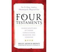Four Testaments Brian Arthur Brown, Francis X Clooney, Sj (Auteur)