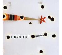Four Tet - Rounds [Import]