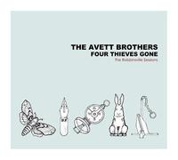 The Avett Brothers – Four Thieves Gone: The Robbinsville Sessions – CD