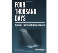 Four Thousand Days: My Journey From Prison To Business Success - [Livre en VO] Duane Jackson (Auteur)
