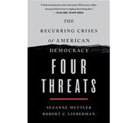 Four Threats by Suzanne MettlerRobert C. Lieberman Suzanne MettlerRobert C. Lieberman (Auteur)