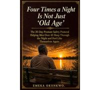 Four Times a Night Is Not Just "Old Age": The 30-Day Prostate Safety Protocol Helping Men Over 45 Sleep Through the Night and Feel Like Themselves Again