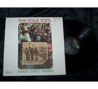FOUR TOPS - FOUR TOPS LP, MAIN STREET PEOPLE, US ISSUE PRE-OWNED EX/EX CONDITION LP