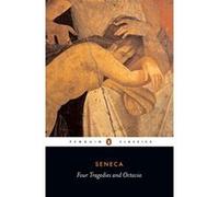 Four Tragedies and Octavia Lucius Annaeus Seneca (Auteur)