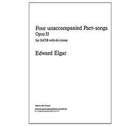 Four Unaccompanied Part-Songs: Opus 53: For Satb With Divisions