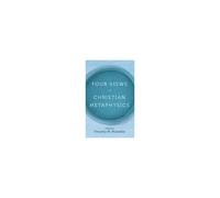 Four Views On Christian Metaphysics