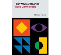 Four Ways of Hearing Video Game Music