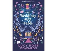 Four Weddings and a Fable: A Spicy Cozy Fantasy Romance