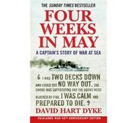 Four Weeks in May: A Captain's Story of War at Sea