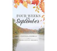 Four Weeks in September: A Small Town Contemporary Romance
