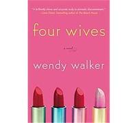 Four Wives Wendy Walker (Auteur)