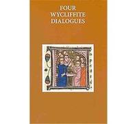 Four Wycliffite Dialogues, Check Info and Delete This Occurrence: c Eetso t Early English Text Society Original Series n 333 Fiona Somerset (Auteur)