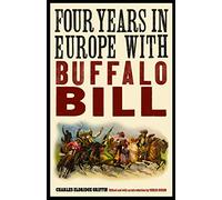Four Years in Europe With Buffalo Bill