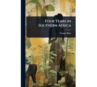 Four Years in Southern Africa