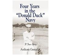 Four Years In The Donald Duck Navy