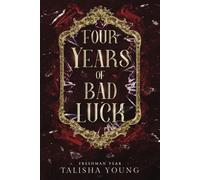 Four Years Of Bad Luck: Freshman Year: 1