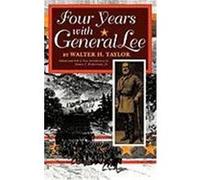 Four Years with General Lee Taylor, Walter H. (Auteur)