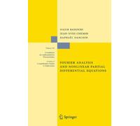 Fourier Analysis and Nonlinear Partial Differential Equations