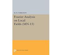 Fourier Analysis On Local Fields
