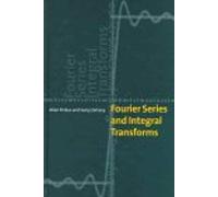 Fourier Series And Integral Transforms