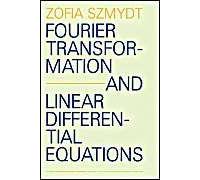 Fourier Transformation And Linear Differential Equations