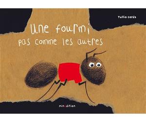 Fourmi pas comme les autres - Tullio Corda - Minedition Eds - relié - Album jeunesse dès 3 ans