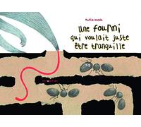 Tullio Corda – Une fourmi qui voulait être tranquille – Album jeunesse – Relié – minedition AG