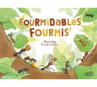 Fourmidables fourmis - Fleur Daugey - Du Ricochet Eds - cartonné - Document jeunesse
